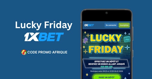 Lucky Friday 1xBet : Comment réclamer et maximiser ses gains en 2026 header image