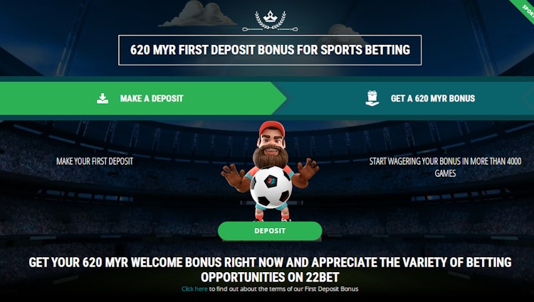 22Bet Malaysia First deposit