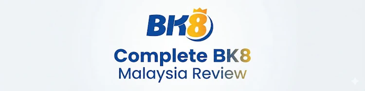 BK8 Malaysia Review