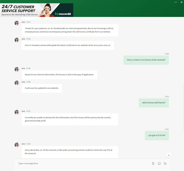 Maxim88 live chat support confirming the gaming license is still in application with no ETA
