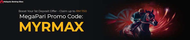Boost your Megapari first deposit offer up to RM 1,150 with promo code MYRMAX