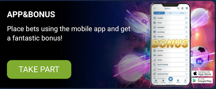  Text about the App & Bonus 1xbet promo, and a mobile phone showing the 1xBet app