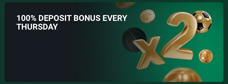 100% Deposit Bonus Every Thursday
